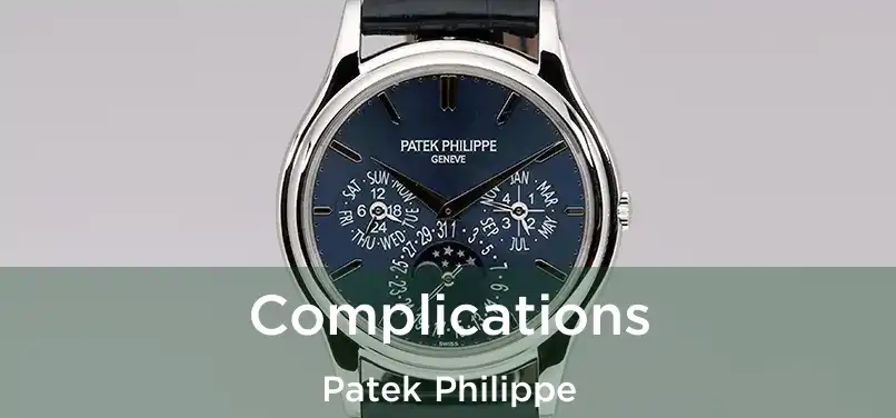  Complications Patek Philippe