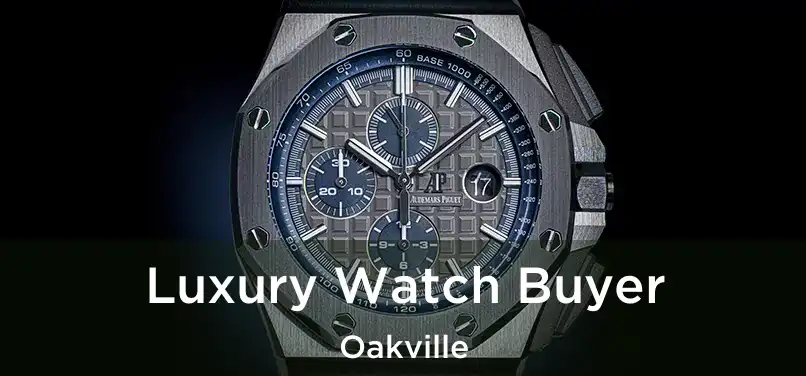  Luxury Watch Buyer Oakville