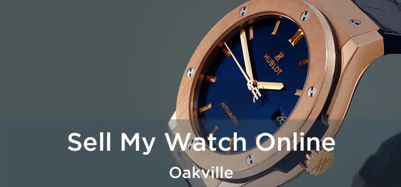 Sell My Watch Online Oakville