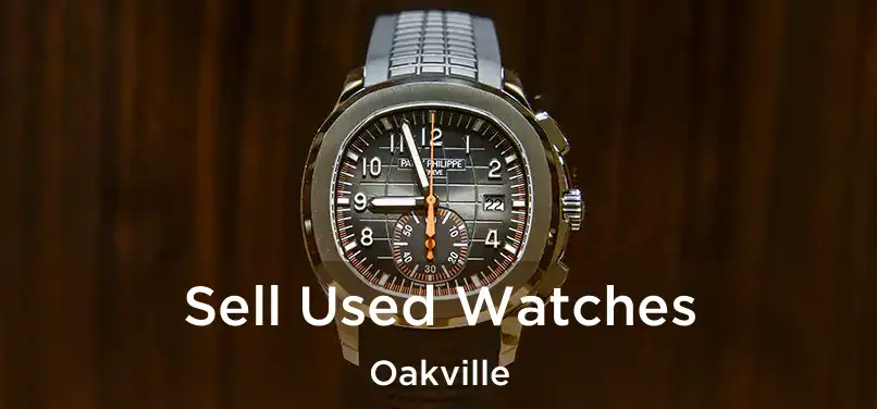  Sell Used Watches Oakville