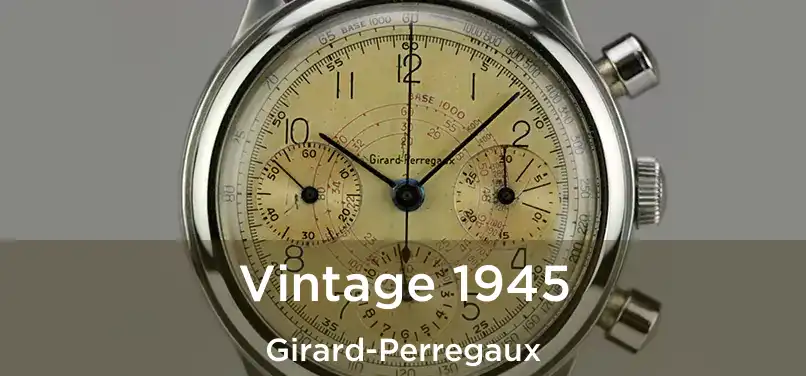 Vintage 1945 Girard-Perregaux