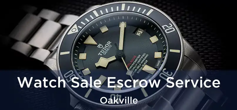  Watch Sale Escrow Service Oakville