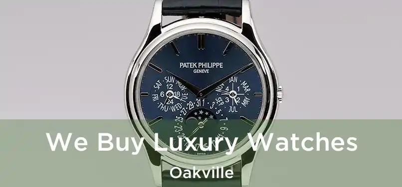 We Buy Luxury Watches Oakville